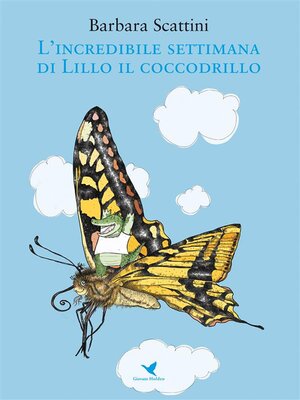 cover image of L'incredibile settimana di Lillo il coccodrillo (versione rieditata per bambini piccoli)